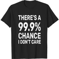 T-shirt pour hommes 99,9 % Je m'en fiche