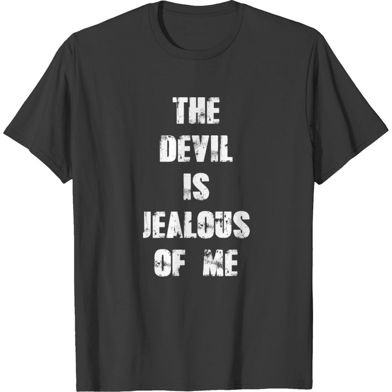 The Devil Is Jealous Of Me Men's T-Shirt — Mens T Shirts