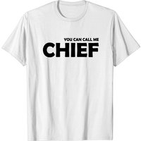 T-shirt Homme You Can Call Me Chief