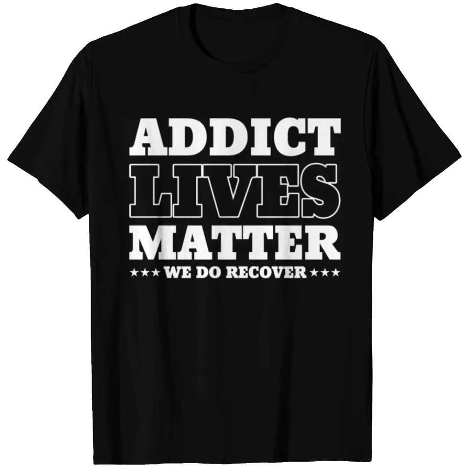 Addict Lives Matter Narcotics Anonymous T-Shirt for Men