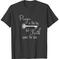 La prière est la clé mais la foi ouvre la porte T-shirt pour hommes — T-shirts pour hommes
