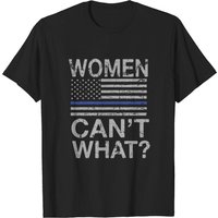 Women Can't What T-shirt for Men in Black