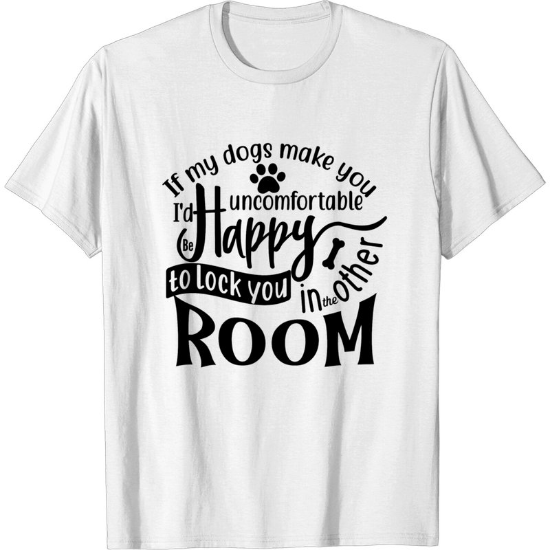 Dog Lovers Design Funny Saying T-shirt for Men