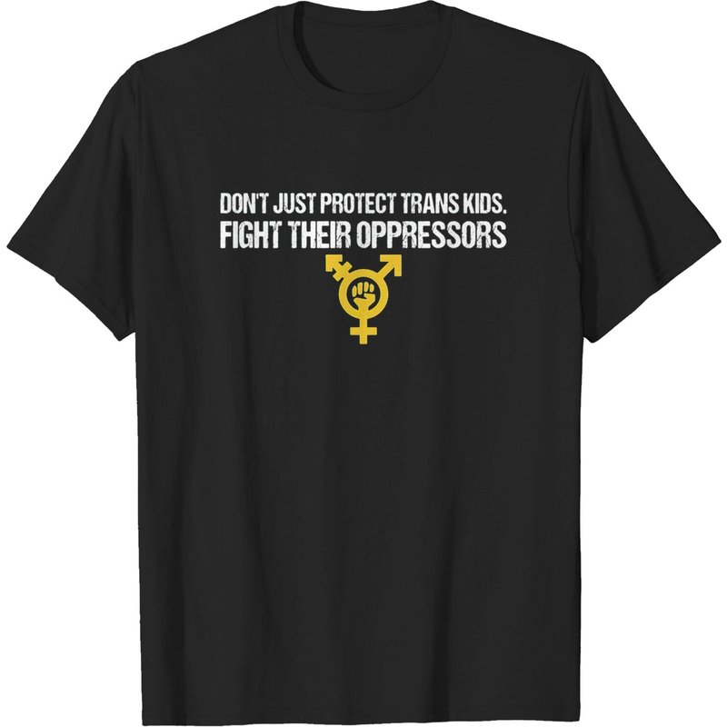 Don't Just Protect Trans Kids T-Shirt for Men — Mens T Shirts