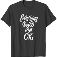 T-shirt Everything Will Be Ok pour hommes en noir