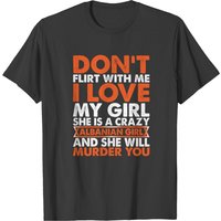 T-shirt Dont Flirt With Me I Love My Albanian Girl pour hommes — T-shirts pour hommes