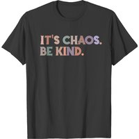 T-shirt It's Chaos Be Kind pour hommes en noir