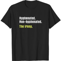 T-shirt Hyphenated Non Hyphenated The Irony pour hommes — T-shirts pour hommes