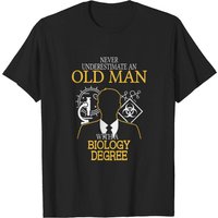 Never Underestimate Old Man With Biology Degree T-shirt for Men — Mens T Shirts