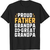 Proud Father Grandpa and Great Grandpa Dad T-Shirt for Men — Mens T Shirts