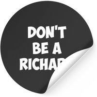 Autocollants Ne Soyez Pas Un Richard - Design Carré Classique — Autocollants et stickers