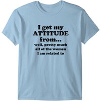 I Get My Attitude From.. Pretty Much T-Shirt for Men — Mens T Shirts