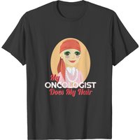 Mon oncologue s'occupe de mes cheveux T-shirt de chimiothérapie pour hommes — T-shirts pour hommes