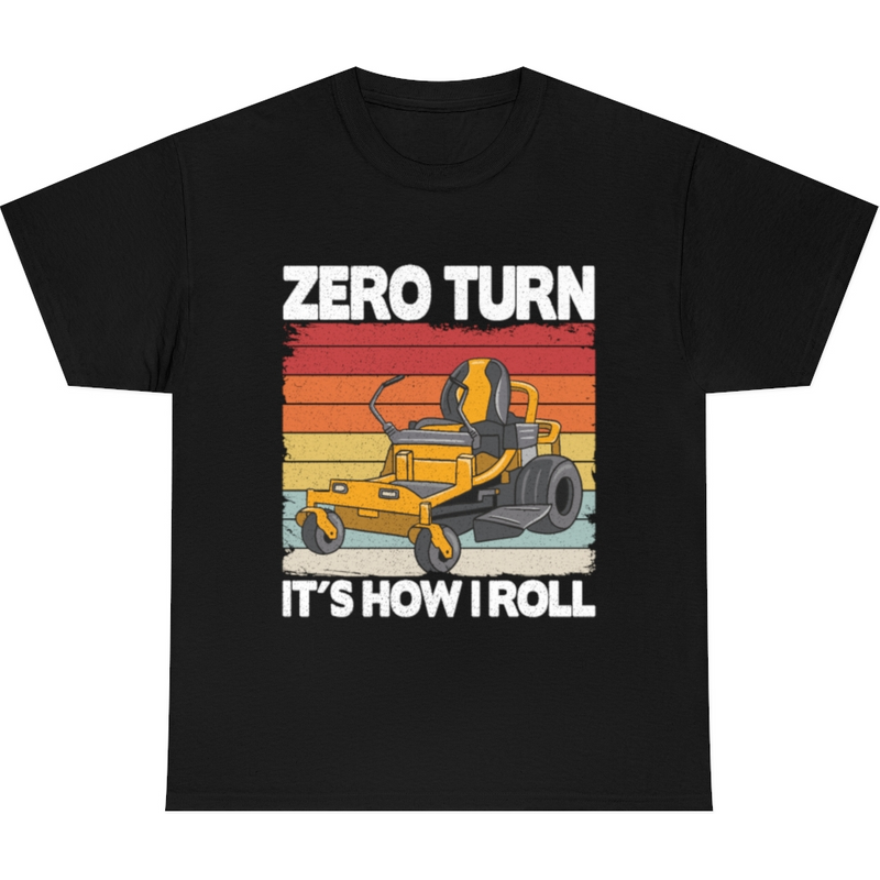 T-shirt de jardinage Zero Turn It's How I Roll pour hommes — T-shirts pour hommes