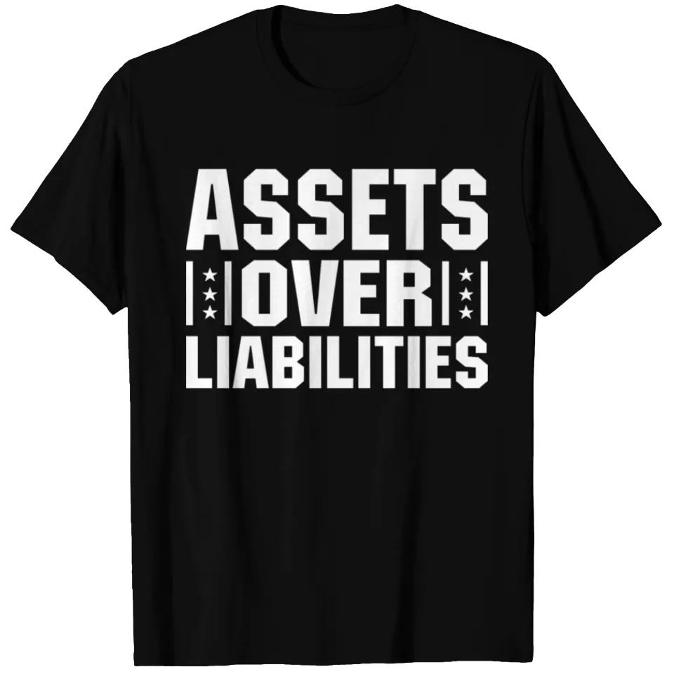 Assets Over Liabilities Men's T-Shirt — Mens T Shirts