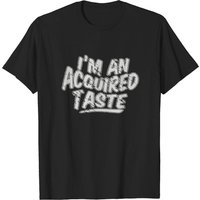 T-shirt I'M Un Goût Acquis pour Hommes en Noir — T-shirts pour hommes