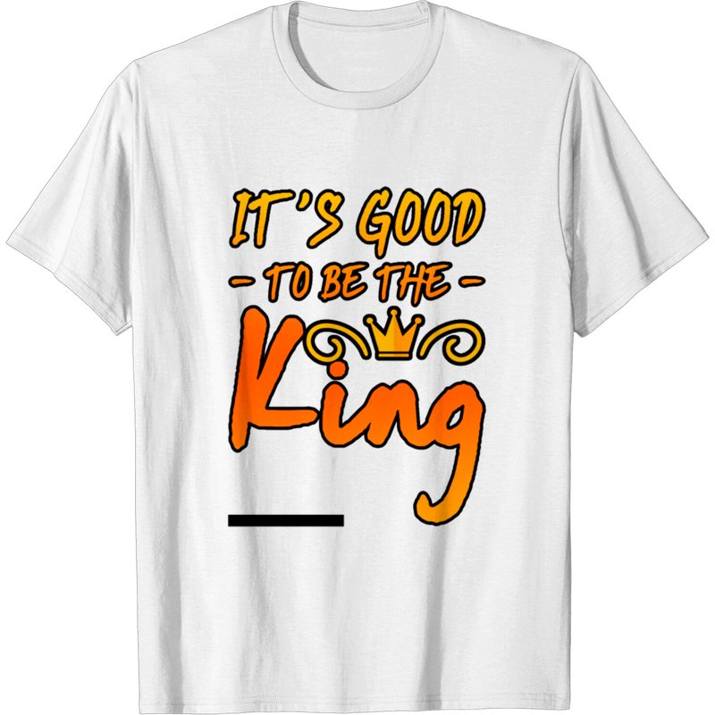 It's Good To Be The King 3 Men's T-Shirt