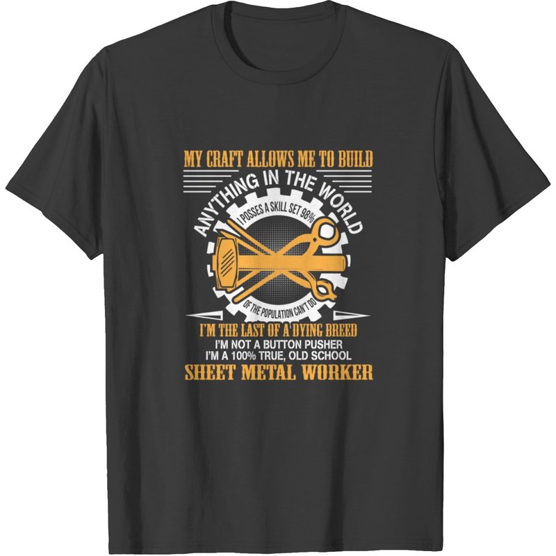 Sheet Metal Worker Build Anything T-Shirt for Men — Mens T Shirts