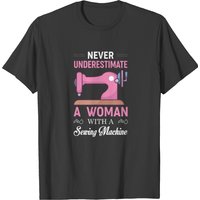 Never Underestimate A Woman With A Sewing Machine T-Shirt for Men — Mens T Shirts