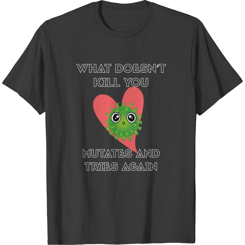 What Doesn't Kill You - Mutates and Tries Again T-shirt pour hommes — T-shirts pour hommes