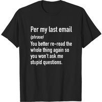 T-shirt Per My Last Email Phrases de Bureau pour Hommes — T-shirts pour hommes