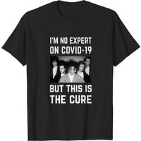 Im No Expert On Covid-19 But This Is The Cure T-shirt pour hommes — T-shirts pour hommes