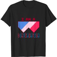 T-shirt I Am A Conversation pour hommes
