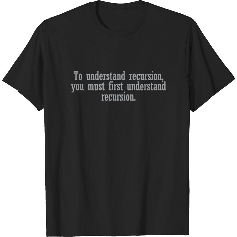 T-shirt Pour Hommes "Pour Comprendre la Récursion, Vous Devez — T-shirts pour hommes