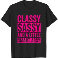 Classy Sassy And A Little Smart Assy Men's T-Shirt — Mens T Shirts