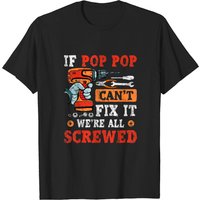 T-shirt Homme If Pop Pop Ne Peut Pas Réparer, Nous Sommes Tous Dans Le Bâtiment