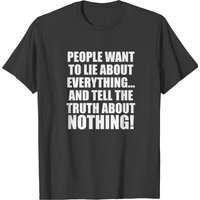 T-shirt Forgivement Lie About Everything pour hommes — T-shirts pour hommes