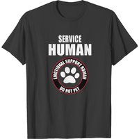 Emotional Support Human Funny Service T-Shirt for Men — Mens T Shirts