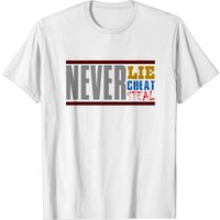 T-shirt Never Lie, Cheat, Steal pour hommes — T-shirts pour hommes