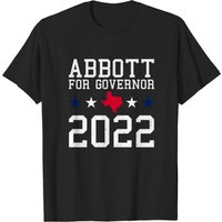 Greg Abbott 2022 For Governor Election T-shirt for Men