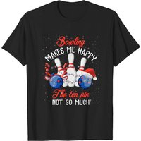 T-shirt Bowling Makes Me Happy The Ten Pin Not So Much pour hommes — T-shirts pour hommes