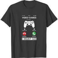 Video Games Are Calling And I Must Go Phone Screen T-shirt