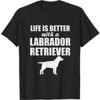 Life Is Better With A Labrador Retriever Men's T-Shirt — Mens T Shirts
