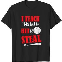 I Teach My Kid To Hit Steal T-Shirt for Men