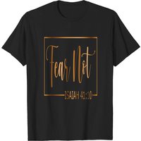 Fear Not Isaiah 41:10 Men's T-Shirt in Black — Mens T Shirts
