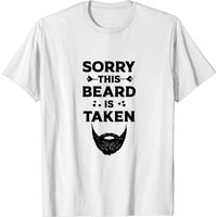 Sorry This Beard Is Taken Men's T-Shirt