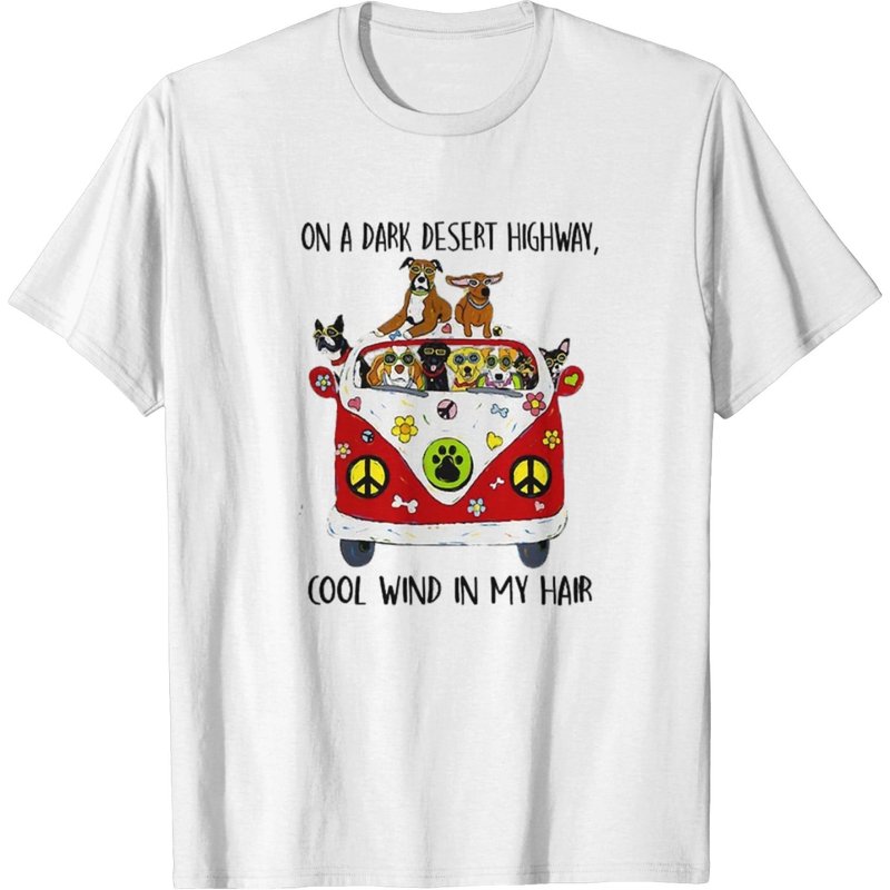 On A Dark Desert Highway Dog Feel Cool Wind T-shirt for Men — Mens T Shirts