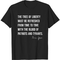 T-shirt Citation de Thomas Jefferson : L'arbre de la liberté doit être rafraîchi — T-shirts pour hommes