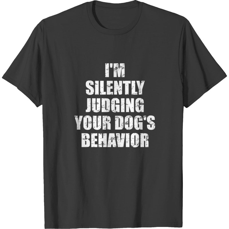 T-shirt pour hommes : Je juge silencieusement le comportement de votre chien — T-shirts pour hommes