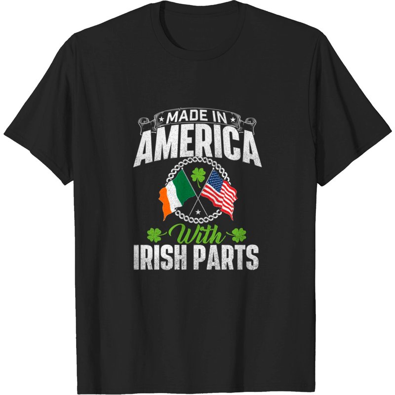Made In America Irish Part Ireland St Patrick T-shirt for Men