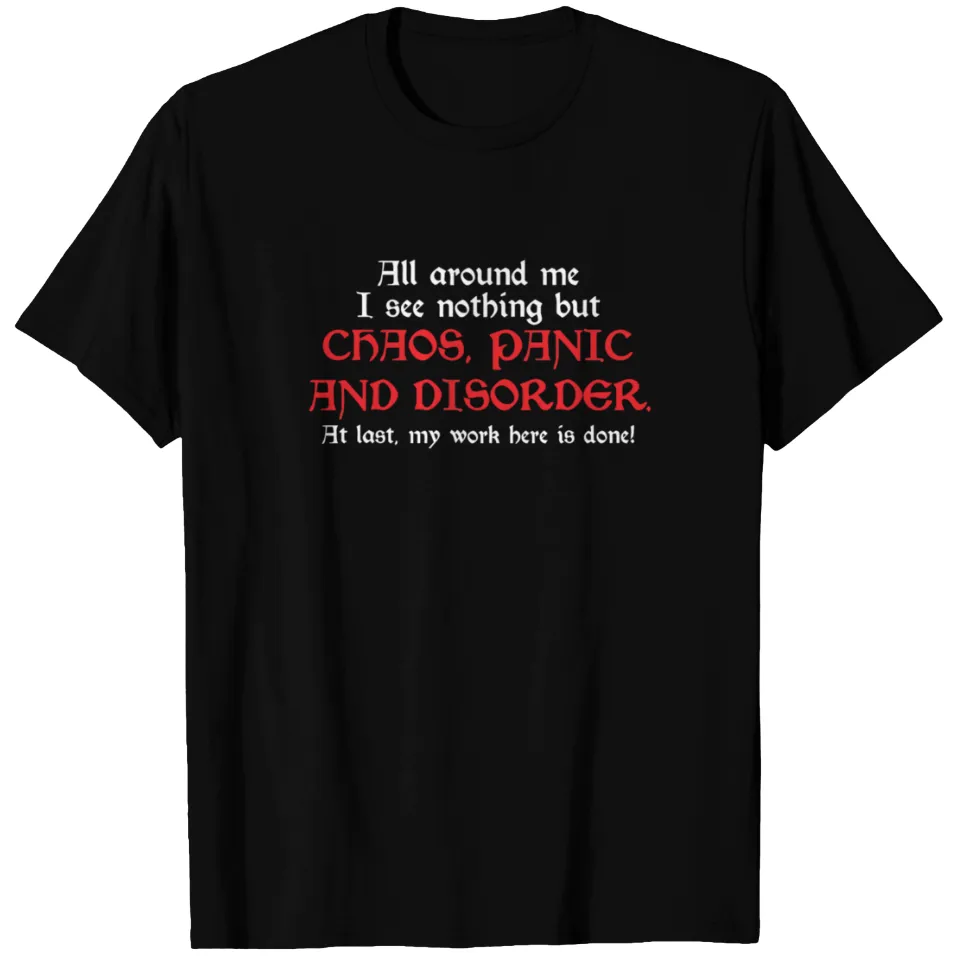 T-shirt All Around Me I See Nothing But Chaos pour hommes — T-shirts pour hommes