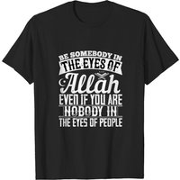 Islam - Soyez quelqu'un aux yeux d'Allah T-shirt pour hommes