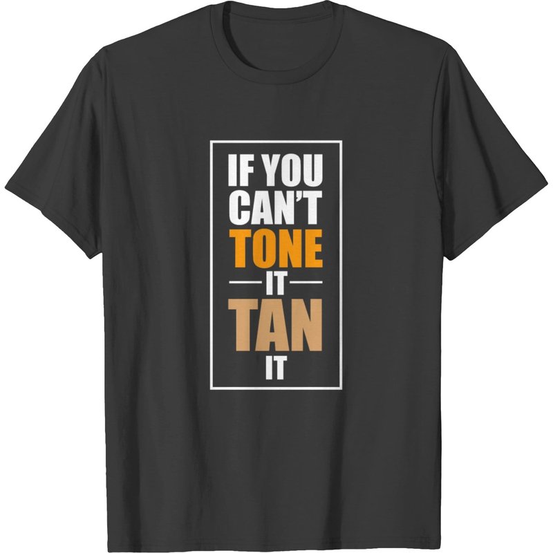 If You Can't Tone It Tan It - T-shirt pour hommes Spray Tan — T-shirts pour hommes