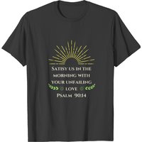 Satisy Us In The Morning - T-shirt Hommes Psaumes 90:14