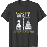 Build This Wall Secularism T-shirt for Men — Mens T Shirts