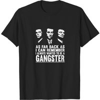Goodfellas T-shirt Je voulais toujours être un gangster — T-shirts pour hommes